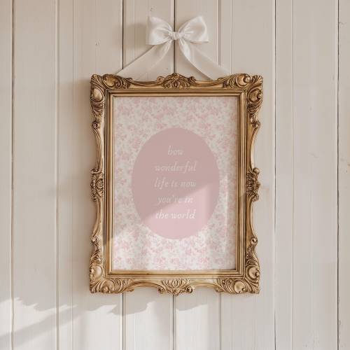 How Wonderful Life Is Now You're In The World Print, Baby Girl Nursery Print, Vintage Nursery Decor, Girl Wall Art, Pink Floral Nursery