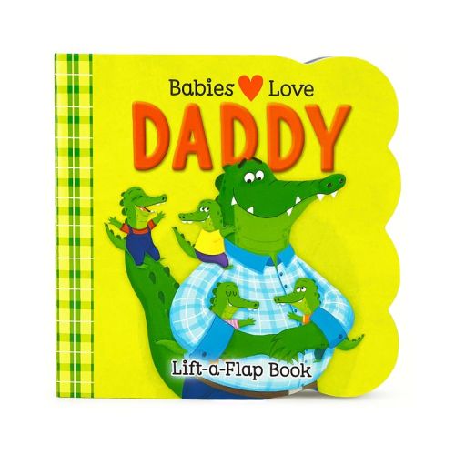 Babies Love Daddy - by Rosie Birdsong (Board Book)