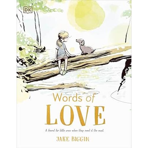 Words of Love: A Friend for Little Ones When They Need it the Most