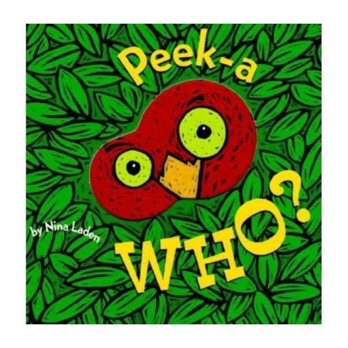 Peek-A-Who by Nina Laden (Board Book)