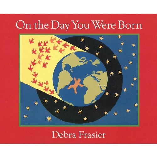On the Day You Were Born Board Book