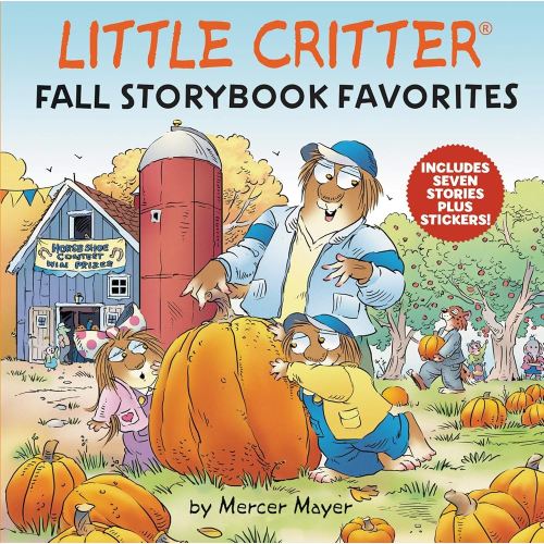 Little Critter Fall Storybook Favorites: 7 Fall Stories in 1 Book Plus Stickers