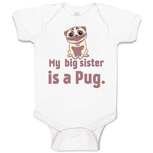 Custom Baby Bodysuit My Big Sister is A Pug Dog Lover Pet Funny Style Cotton