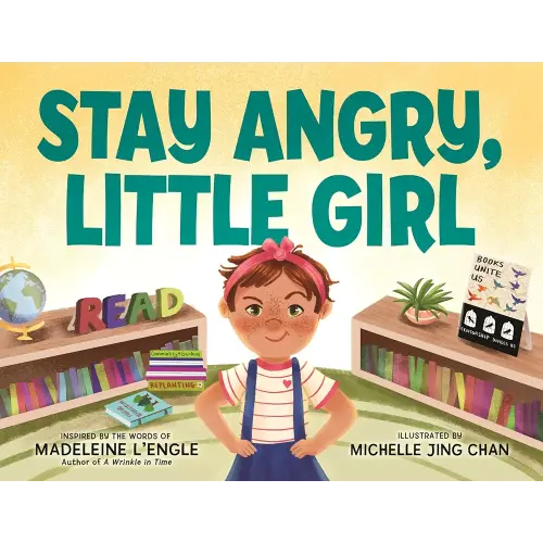 Stay Angry, Little Girl