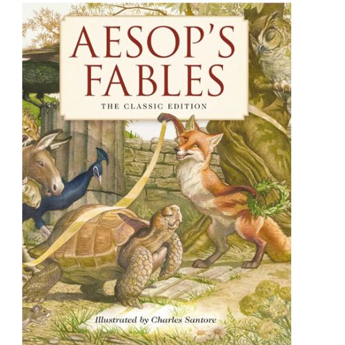 Aesop's Fables Hardcover: The Classic Edition by acclaimed illustrator, Charles Santore (Charles Santore Children's Classics)