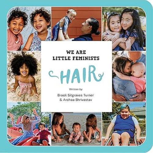 We Are Little Feminists: Hair (We Are Little Feminists, 2)