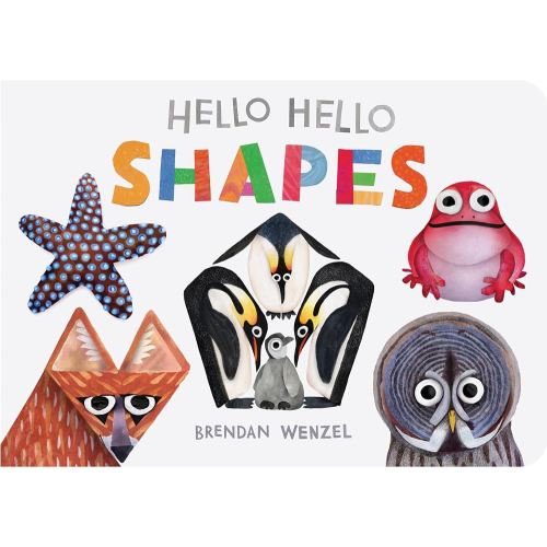 Hello Hello Shapes (Brendan Wenzel)
