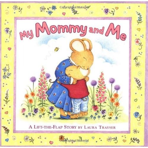 My Mommy and Me: A Lift-the-flap Story