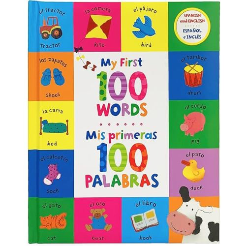 My First 100 Words - Mis Primeras 100 Palabras - English / Spanish First Words Bilingual Book, Ages 1-7 (en español) Hardcover – July 14, 2020