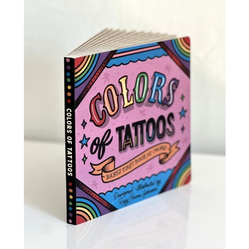 Colors of Tattoos Baby Board Book - Cute Kids Gift - Hardcover - Edgy Baby Present - Custom Illustration, American Traditional Tattoo Style