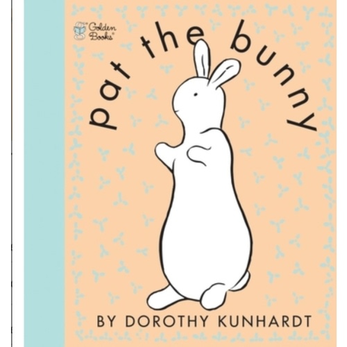 Pat the Bunny: An Easter Basket Stuffer for Babies and Toddlers by Dorothy Kunhardt, Board Book | Barnes & Noble®