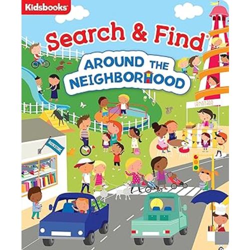 Search & Find: Around the Neighborhood - Search for People, Animals, Objects, Food, and More, Ages 2 and Up - Part of the Search & Find Series