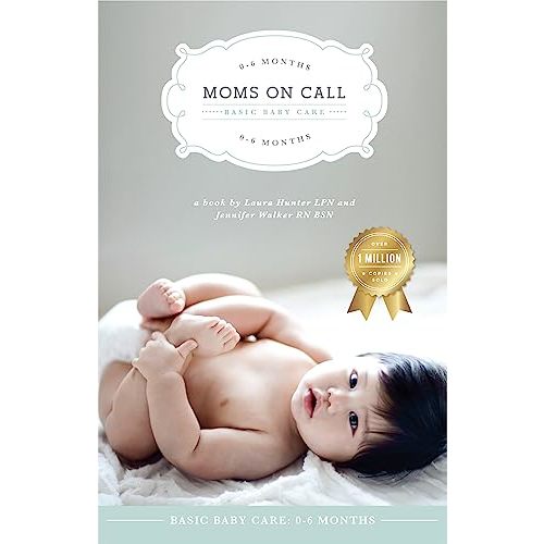 Moms on Call | Basic Baby Care 0-6 Months | Parenting Book 1 of 3 (Moms On Call Parenting Books) - Kindle edition by Hunter LPN, Laura , Walker RN BSN, Jennifer. Health, Fitness & Dieting Kindle eBooks @ Amazon.com.