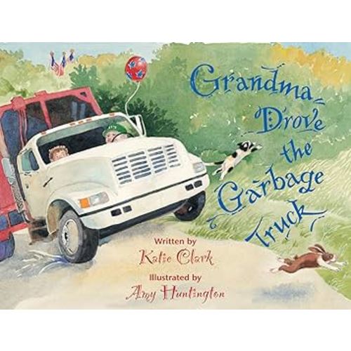Grandma Drove the Garbage Truck