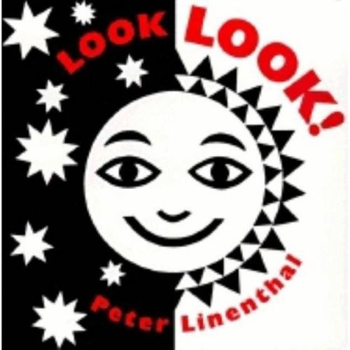 Look, Look! - by Peter Linenthal (Board Book)