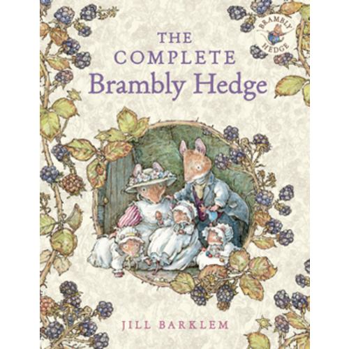 The Complete Brambly Hedge book by Jill Barklem