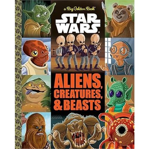 The Big Golden Book of Aliens, Creatures, and Beasts (Star Wars)