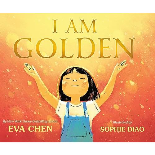 I Am Golden Hardcover – Picture Book, February 1, 2022