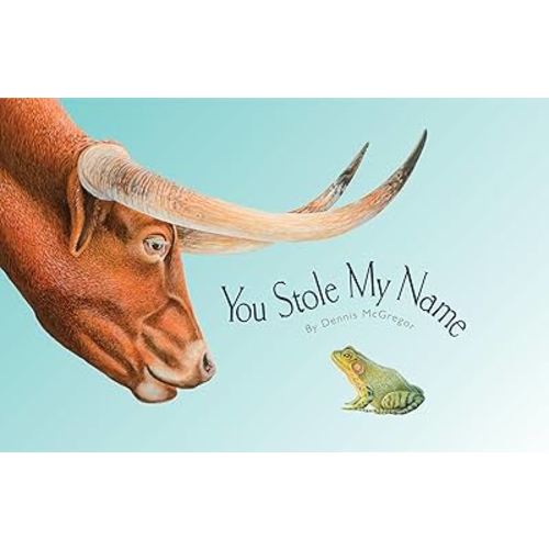 You Stole My Name: The Curious Case of Animals with Shared Names (Picture Book) (You Stole My Name Series)