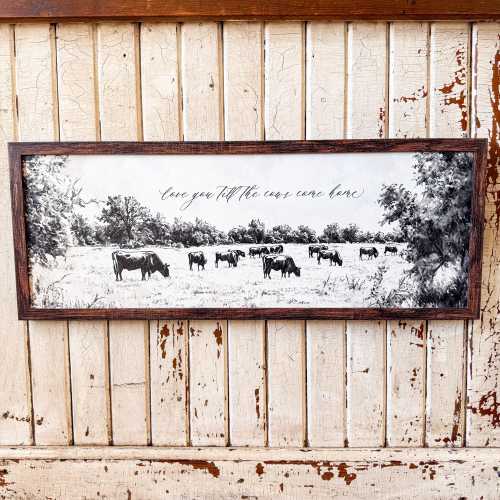 Love You Till the Cows Come Home Wall Art, Farmhouse Wood Sign, Vintage Country Art Print, Unique Wall Art, Cows Wall Art