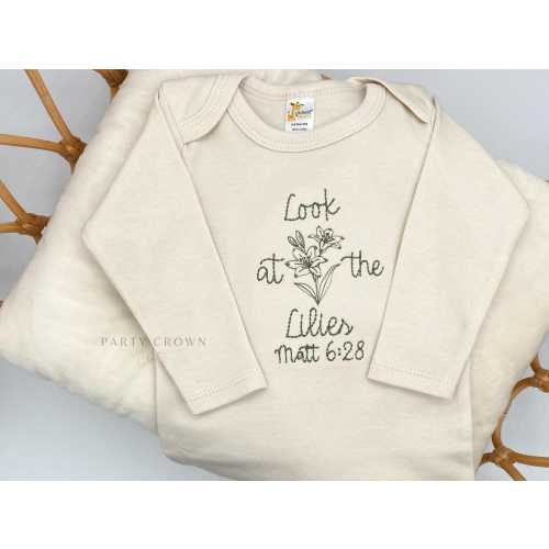 Embroidered Look at the lilies ONESIES® Brand • Scripture Bodysuit Matthew 6:28 Christian Baby Gifts • Faith • Christian Baby Shirts • 733