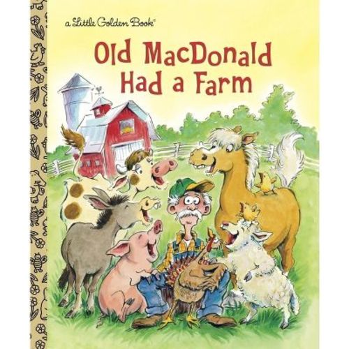 Old MacDonald Had a Farm - (Little Golden Book) by Golden Books (Hardcover)