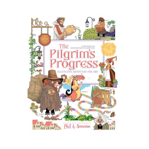 The Pilgrim's Progress Illustrated Adventure for Kids - by John Bunyan (Paperback)