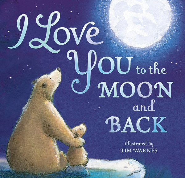 I Love You to the Moon and Back