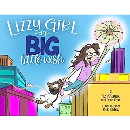 Lizzy Girl and the Big Little Wish