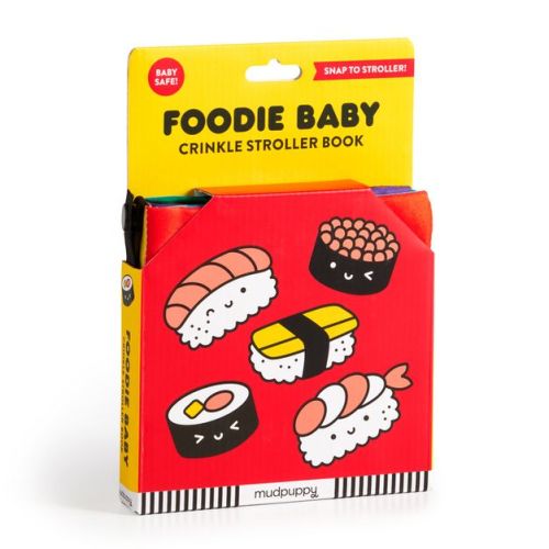 Foodie Baby Crinkle Fabric Stroller Book - By Mudpuppy (bath Book)
