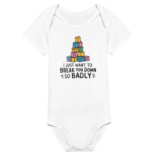 I Just Want to Break You Down So Badly - Onesie – Elder Emo Merch
