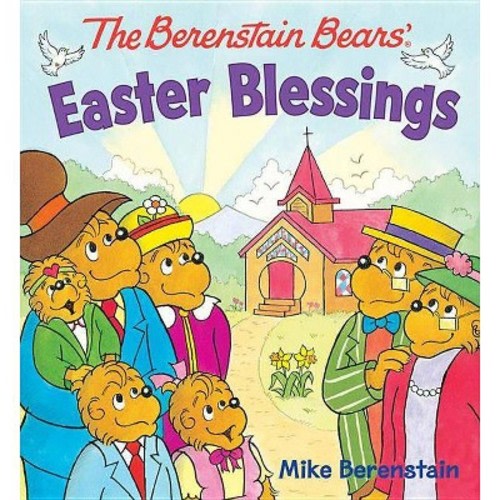 The Berenstain Bears Easter Blessings - by Mike Berenstain (Board Book)