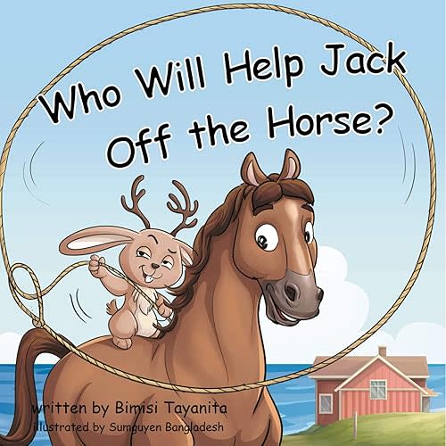 Who Will Help Jack Off the Horse? Hardcover – October 15, 2020