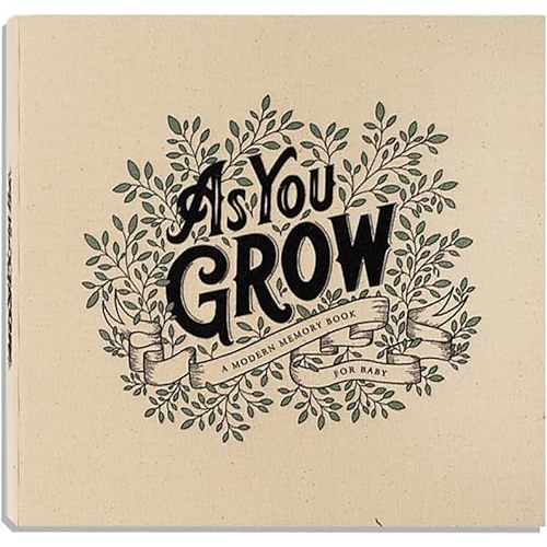 As You Grow: A Modern Memory Book for Baby (Heirloom Story Books and Guided Journals) Hardcover – Picture Book, April 10, 2018