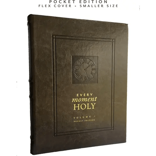 Every Moment Holy, Volume I (Pocket Edition): New Liturgies for Daily Life (Over 100 Prayers and Illustrations for Practicing Mindfulness of the Presence of God in the Ordinary)