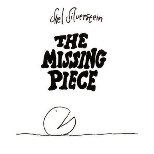 The Missing Piece - by Shel Silverstein (Hardcover)
