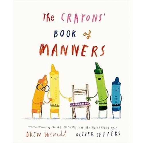 The Crayons' Book of Manners (The Crayons Celebrate)
