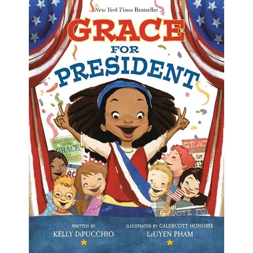 Grace for President (Grace for President, 1) Paperback – Picture Book, August 13, 2024