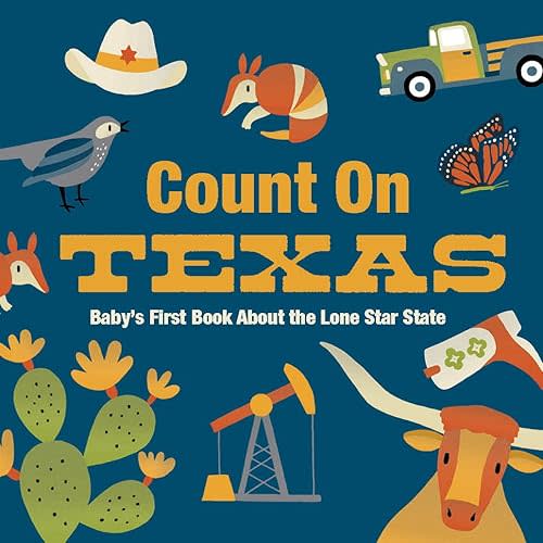 Count On Texas: Baby's First Book About the Lone Star State Board book – September 5, 2023