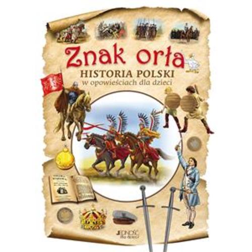 Znak Orla-Hisoria Polski w Opowiesciach dla Dzieci (Polish) – International Children's Books