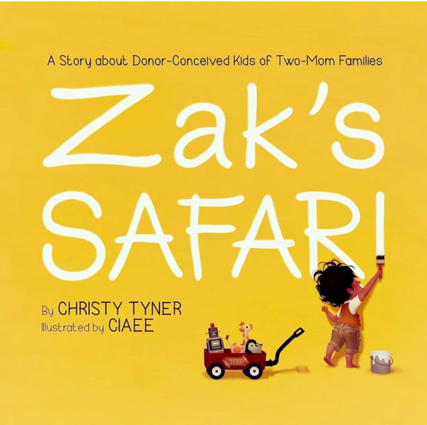 Zak's Safari: A Story about Donor-Conceived Kids of Two-Mom Families