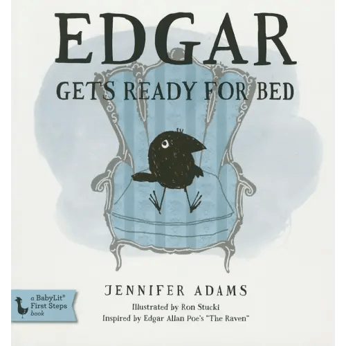 Edgar Gets Ready for Bed Board Book: Inspired by Edgar Allan Poe's "The Raven" (Edgar the Raven)