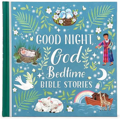 Good Night, God Bedtime Bible Stories - Children's Read-Aloud Treasury Filled With Short 5-Minute Stories for Babies, Toddlers, and Children (Little Sunbeams)