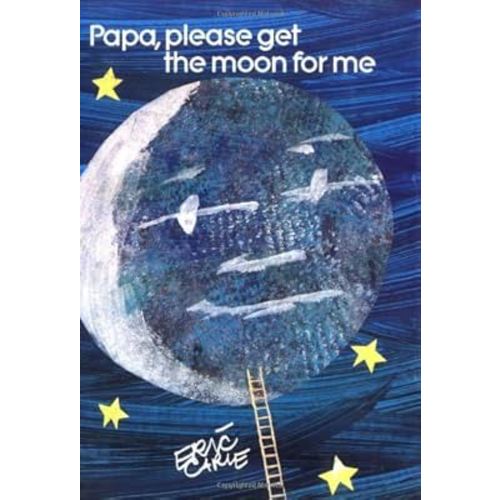 Papa, Please Get the Moon for Me (World of Eric Carle)