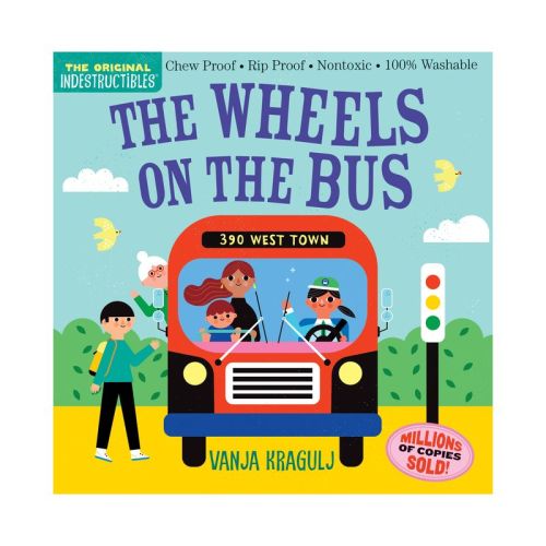 Indestructibles: The Wheels On The Bus - By Amy Pixton (paperback)