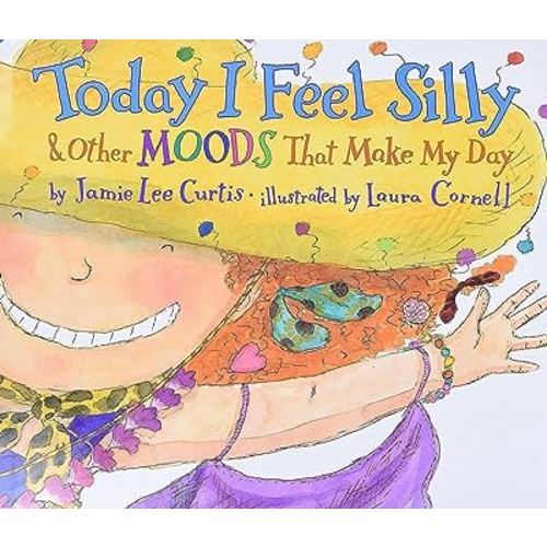 Today I Feel Silly: And Other Moods That Make My Day