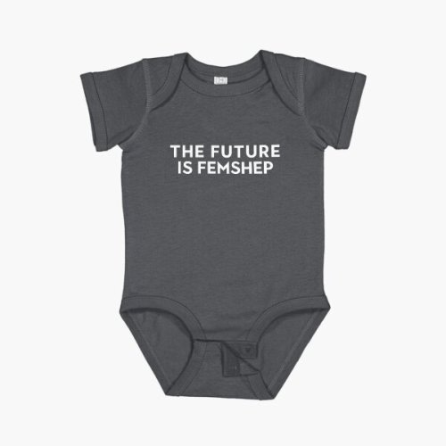 The Future Is Femshep | Mass Effect Parody Slogan | White Print Baby One-Piece