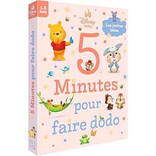 DISNEY BABY - 5 Minutes pour faire dodo (1-3 ans) - Petites Bêtes