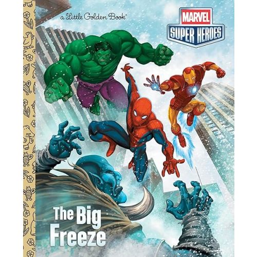 The Big Freeze (Marvel) (Little Golden Book) Hardcover – Picture Book, September 10, 2013