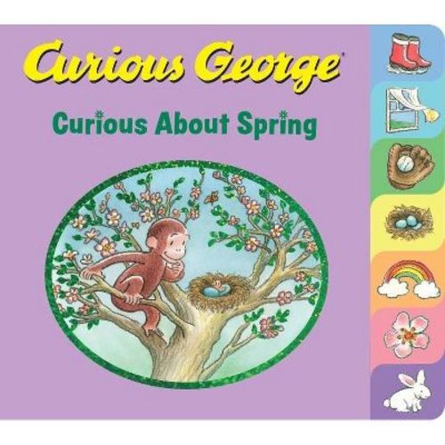 Curious George Curious About Spring Tabbed Board Book - By H A Rey